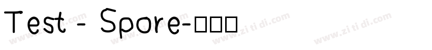 Test - Spore字体转换